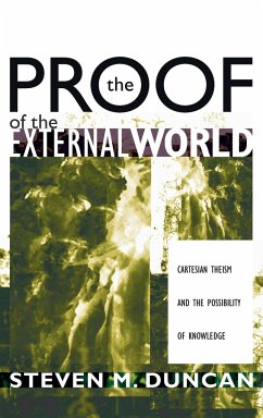 The Proof of the External World - Duncan, Steven M.