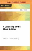 A Quick Ting on the Black Girl Afro