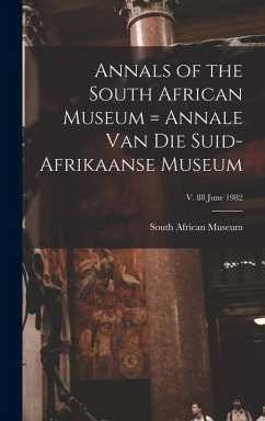 Cover Annals of the South African Museum = Annale Van Die Suid-Afrikaanse Museum; v. 88 June 1982