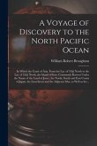 A Voyage of Discovery to the North Pacific Ocean [microform]: in Which the Coast of Asia, From the Lat. of 35@ North to the Lat. of 52@ North, the Isl