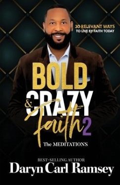 Bold & Crazy Faith 2 - Ramsey, Daryn Carl