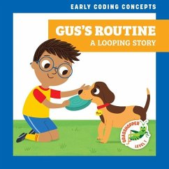 Gus's Routine: A Looping Story - Everett, Elizabeth