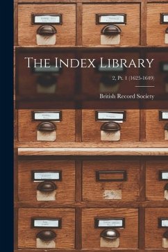 The Index Library; 2, pt. 1 (1625-1649)