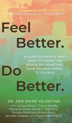 Feel Better. Do Better. - Shine Valentine, Deb