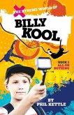 All or Nothing: Book 1: The Xtreme World of Billy Kool