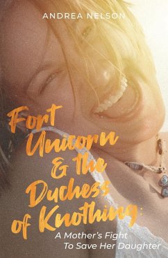 Fort Unicorn and the Duchess of Knothing - Nelson, Andrea