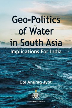 Geo-Politics of Water in South Asia - Jyoti, Col. Anurag