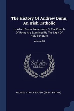 The History Of Andrew Dunn, An Irish Catholic