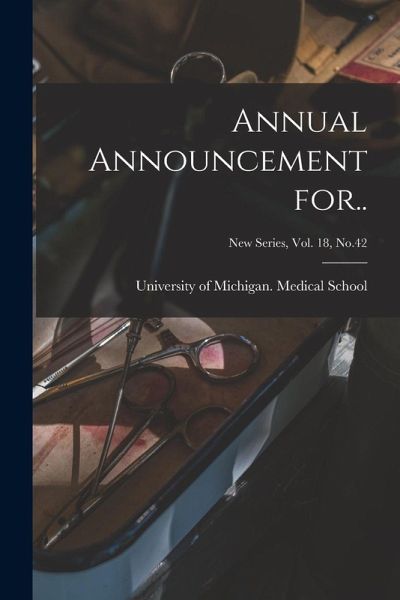 Annual Announcement For..; New Series, Vol. 18, No.42