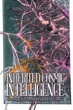 Inherited Cosmic Intelligence - Di Paolo, Vincent L.