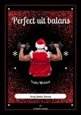 Perfect uit balans (Santa Stories, #6) (eBook, ePUB)
