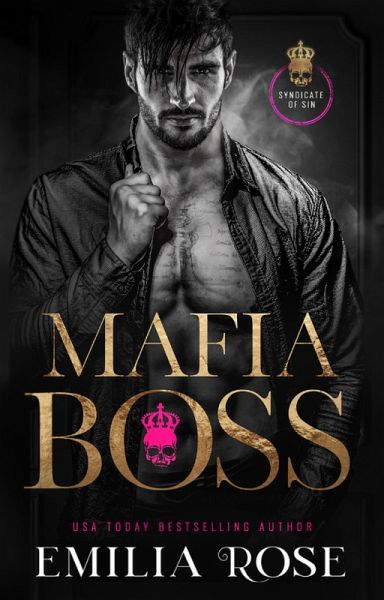 Mafia Boss (Syndicate of Sin) (eBook, ePUB) Mafia Boss (Syndicate of Sin) (eBook, ePUB)