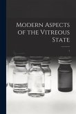 Modern Aspects of the Vitreous State; 1