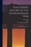 Thucydides' History of the Peloponnesian War: Selections. Plato's Symposium