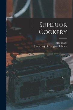 Superior Cookery [electronic Resource]