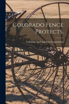 Colorado Fence Protects.