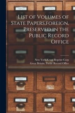 List of Volumes of State Papers, foreign, Preserved in the Public Record Office