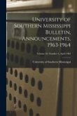 University of Southern Mississippi Bulletin, Announcements, 1963-1964; Volume 50, Number 4, April 1963