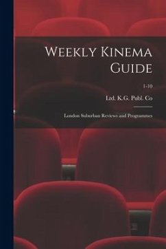 Weekly Kinema Guide: London Suburban Reviews and Programmes; 1-10