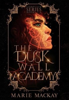 The Dusk Wall Academy Complete Series - Mackay, Marie