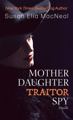 Mother Daughter Traitor Spy - Macneal, Susan Elia