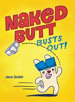 Naked Butt Busts Out! - Smith, Jane