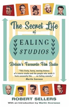 The Secret Life of Ealing Studios - Sellers, Robert
