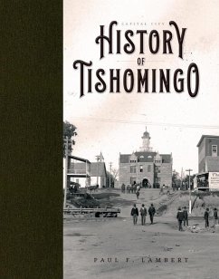 Capital City: History of Tishomingo - Lambert, Paul F.