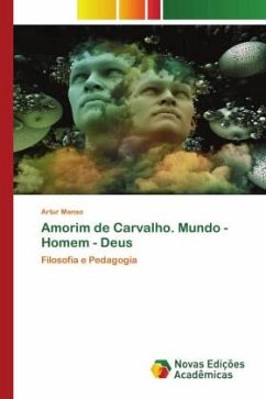 Amorim de Carvalho. Mundo - Homem - Deus - Manso, Artur