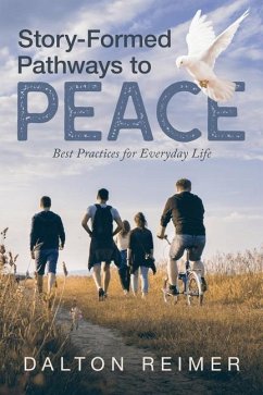 Story-Formed Pathways to Peace - Reimer, Dalton