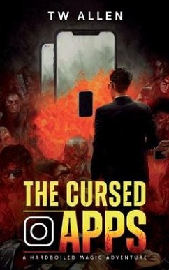 The Cursed Apps: A Hardboiled Magic Adventure - Allen, Tw