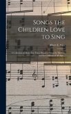 Songs the Children Love to Sing