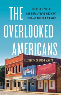 The Overlooked Americans - Currid-Halkett, Elizabeth