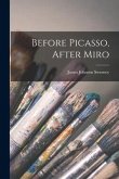 Before Picasso, After Miro