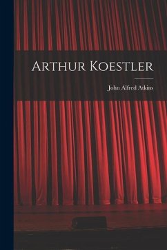 Arthur Koestler - Atkins, John Alfred