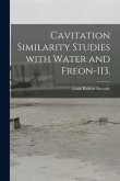 Cavitation Similarity Studies With Water and Freon-113.