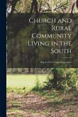 Church and Rural Community Living in the South: Report of the Church Committee