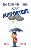 In Defense of Misfortune