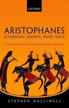 Aristophanes: Acharnians, Knights, Wasps, Peace - Halliwell, Stephen