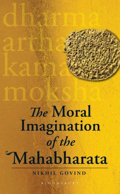 The Moral Imagination of the Mahabharata - Govind, Nikhil