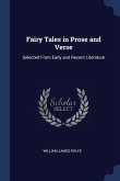 Fairy Tales in Prose and Verse: Selected From Early and Recent Literature