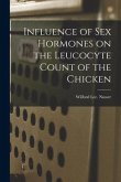 Influence of Sex Hormones on the Leucocyte Count of the Chicken