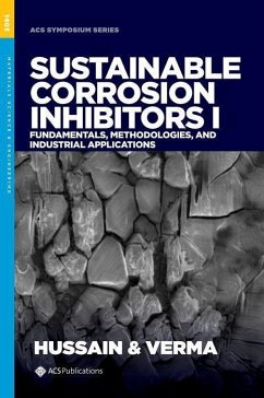 Sustainable Corrosion Inhibitors I: Fundamentals, Methodologies, and Industrial Applications - Hussain, Chaudhery Mustansar; Verma, Chandrabhan