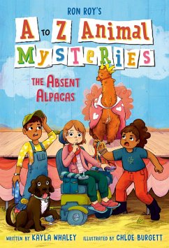 A to Z Animal Mysteries #1: The Absent Alpacas - Roy, Ron; Whaley, Kayla