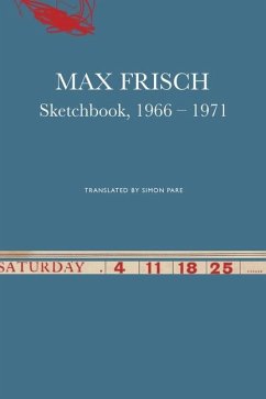 Sketchbook, 1966-1971 - Frisch, Max; Pare, Simon