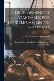 Development of Standards for Flexible Caselining Materials; NBS Miscellaneous Publication 182