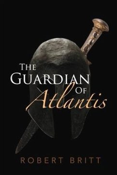 The Guardian of Atlantis - Britt, Robert
