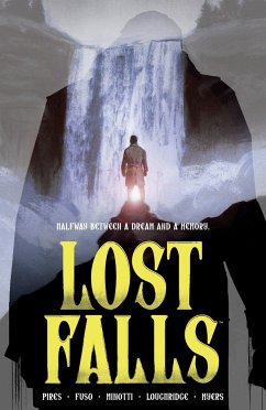 Lost Falls Volume 1 - Pires, Curt; Fuso, Antonio; Minotti, Pierluigi