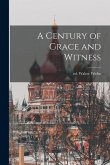 A Century of Grace and Witness