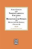 Early Families of North Carolina Counties of Rockingham and Stokes with Revolutionary Service. Volume #2